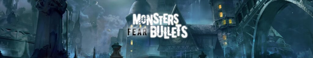 monsters fear bullets pastÃ³n